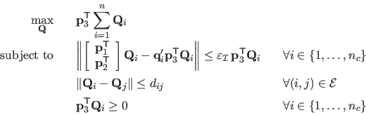 \begin{displaymath}\begin{array}{rclcl}
 \displaystyle \max_{\mathbf{Q}} & & \di...
...hbf{Q}_i \geq 0 & & \forall i \in \{1,\ldots,n_c\}
 \end{array}\end{displaymath}