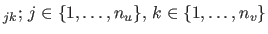 $ _{jk};  j \in \{1,\ldots,n_u\},  k\in\{1, \ldots ,n_v\}$