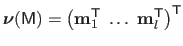 $ \boldsymbol{\nu}(\mathsf{M}) = \left( \mathbf{m}_1^\mathsf{T}\; \ldots \; \mathbf{m}_l^\mathsf{T}\right)^\mathsf{T}$