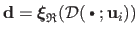 $ \mathbf{d} = {\boldsymbol{\xi}}_\mathfrak{R} (\mathcal{D}(\:\raisebox{1pt}{$\scriptscriptstyle\bullet$}\:; \mathbf{u}_i))$