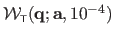 $ \mathcal{W}_{\scriptscriptstyle \mathsf{T}}(\mathbf{q} ; \mathbf{a}, 10^{-4})$