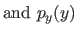 $\displaystyle \textrm{and } p_y(y)$