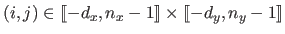 $ (i,j) \in \llbracket -d_x, n_x-1 \rrbracket \times \llbracket -d_y, n_y-1 \rrbracket $