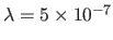 $ \lambda = 5 \times 10^{-7}$